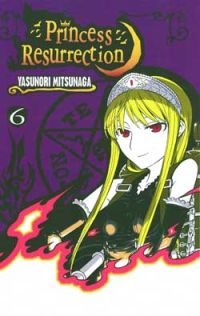 Princess Resurrection Vol. 6 (Manga)