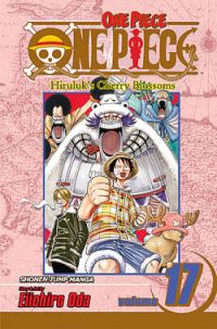 One Piece Vol. 17: Hiriluk's Cherry Blossoms (Manga)