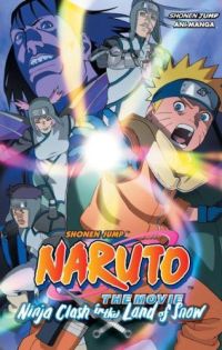 Naruto: Movie Ani-Manga: Ninja Clash in the Land of Snow