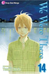 We Were There Vol. 14 (Manga)