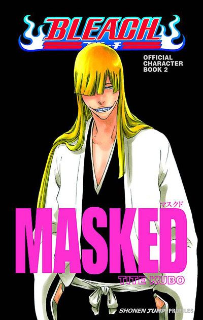 Art Book: Bleach - Character Profiles 2 Mask Off