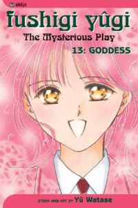 Fushigi Yugi Vol. 13: Goddess (Manga)