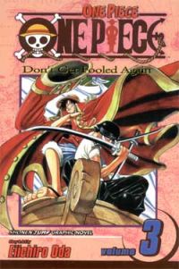 One Piece Vol. 3: Don't Get Fooled Again (Manga)