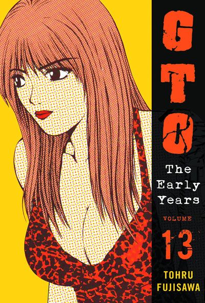 GTO: The Early Years Vol. 13 (Shonan Jungai-gumi) (Manga)