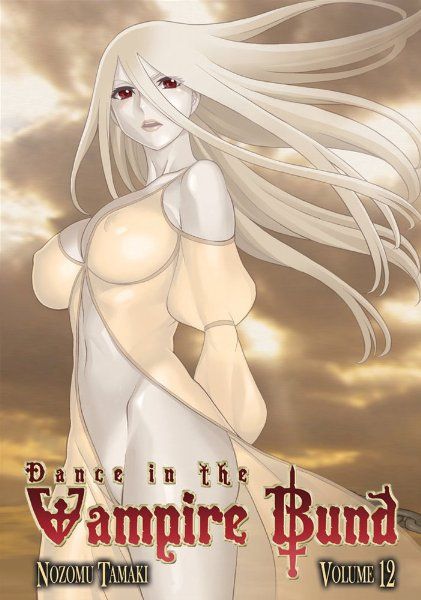 Dance in the Vampire Bund Vol. 12 (Manga)