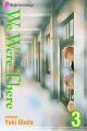 We Were There Vol.  3 (Manga)