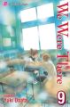 We Were There Vol.  9 (Manga)