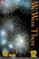 We Were There Vol. 12 (Manga)