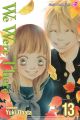 We Were There Vol. 13 (Manga)