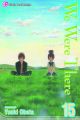 We Were There Vol. 15 (Manga)