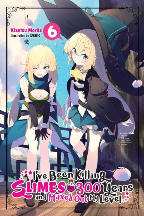 I've Been Killing Slimes for 300 Years and Maxed Out My Level Novel Vol
